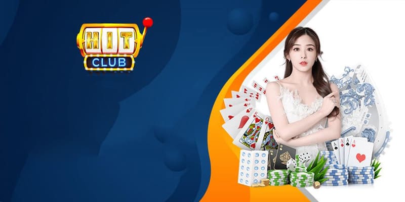 Hit Club – Tất Cả Vì Quyền Lợi Cho Thành Viên Tại Nhà Cái