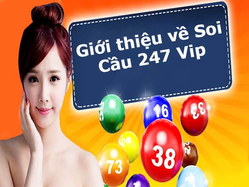 Giới thiệu về Soi Cầu 247 Vip