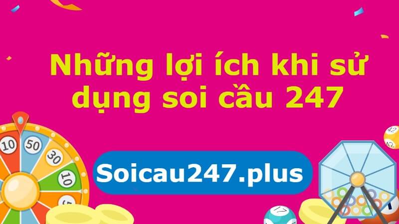 Soi cầu 247 mới nhất chuẩn xác nhất