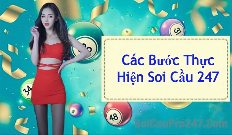 Tìm Hiểu về Soi Cầu 247 Chuẩn Xác 100%