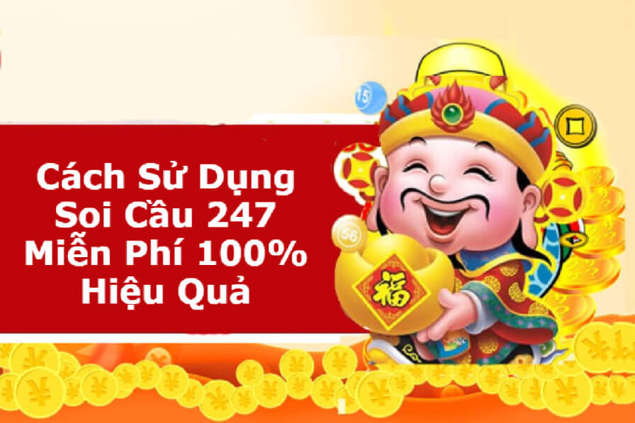 Cách Sử Dụng Soi Cầu 247 Miễn Phí 100% Hiệu Quả