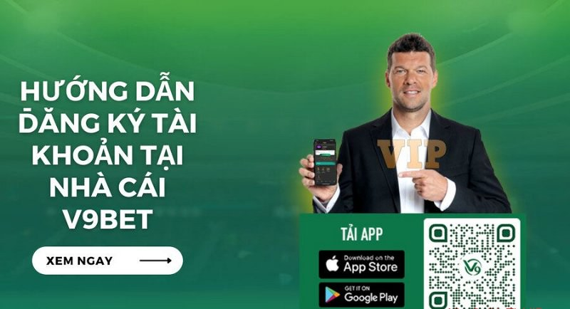 Đăng Ký V9BET – Hướng Dẫn Đăng Ký Tài Khoản Vào Nhà Cái V9bet