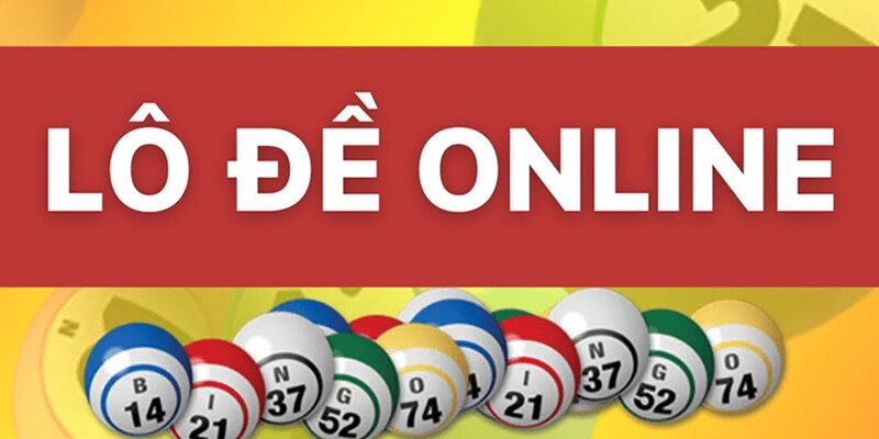 Lô Đề Online – Cá Cược Tiện Lợi, Nhận Tiền Thưởng Cực Hời
