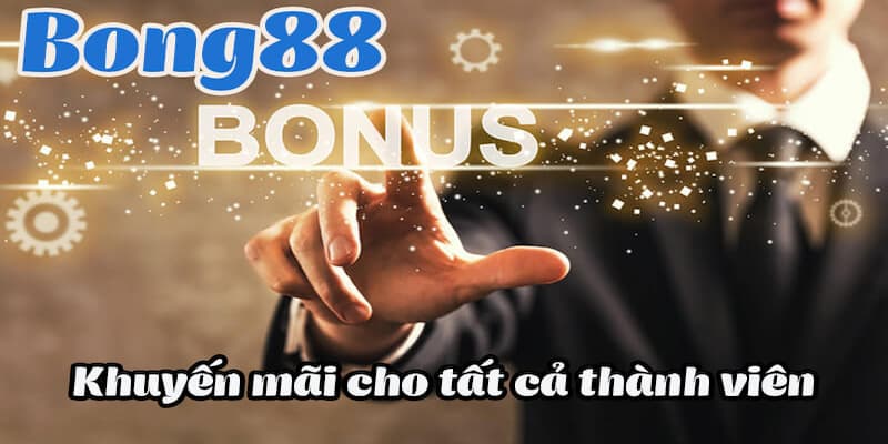 Bong88 Và Tổng Hợp Khuyến Mãi Nóng Hổi Nhất Trong Năm 2024