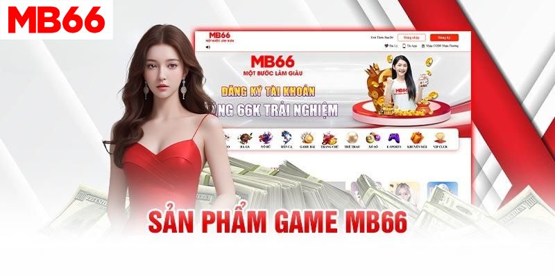 MB66 – Khám Phá Kho Game Cá Cược Cực Kỳ Hấp Dẫn