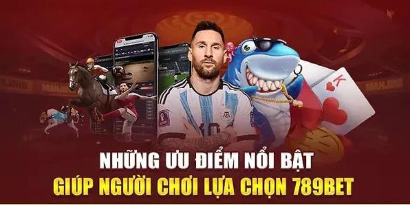 Tổng hợp đánh giá về ưu điểm của 789bet