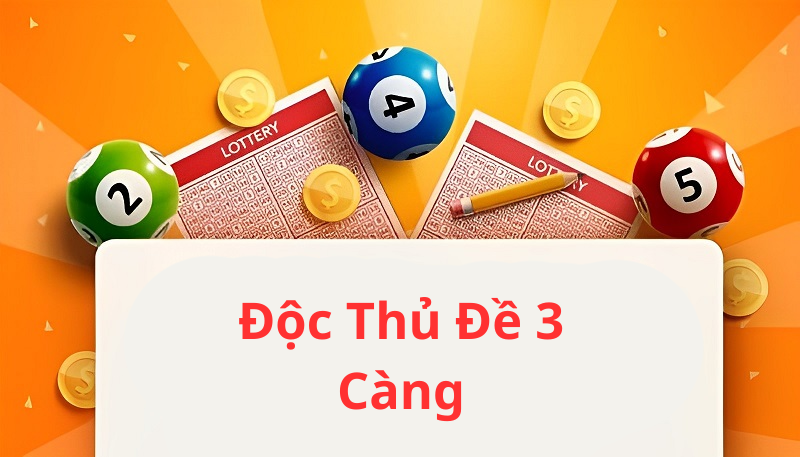 Phân Tích Chiến Lược Chơi Độc Thủ Đề 3 Càng