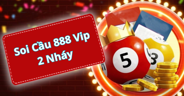 Bí Quyết Chơi Số Đẹp – Soi Cầu 888 Vip 2 Nháy Tại Soi Cầu 247